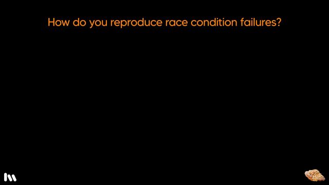 This is why race conditions are notoriously hard to reproduce. So, how can you go about debugging them if you can’t reproduce them? Well, you want to take a methodical approach.
