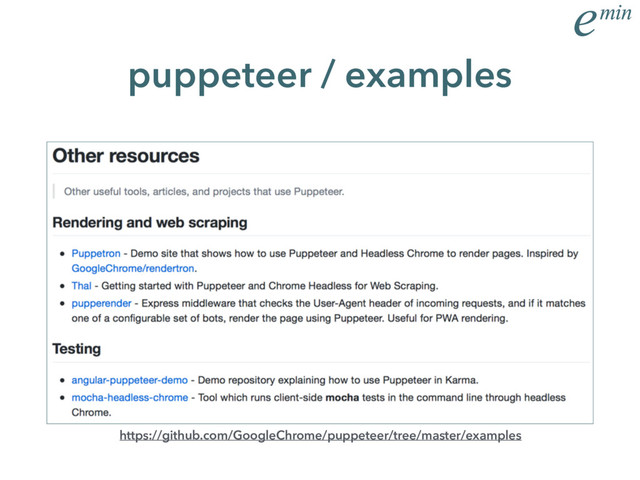 puppeteer / examples
https://github.com/GoogleChrome/puppeteer/tree/master/examples
