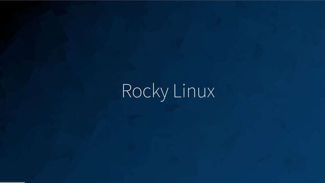 3
Rocky Linux
