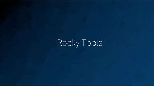 33
Rocky Tools
