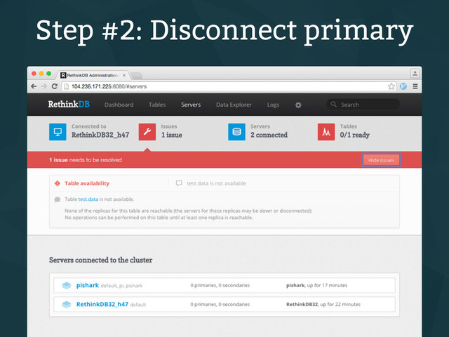 Step #2: Disconnect primary
