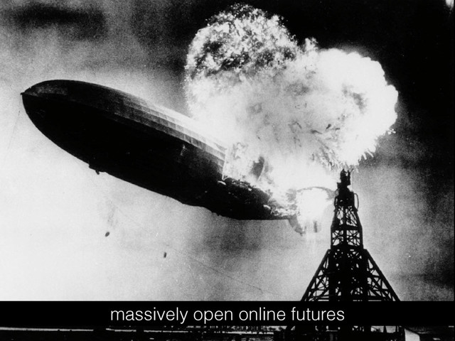 massively open online futures
