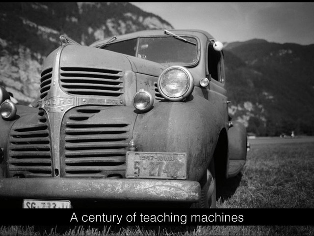 A century of teaching machines
