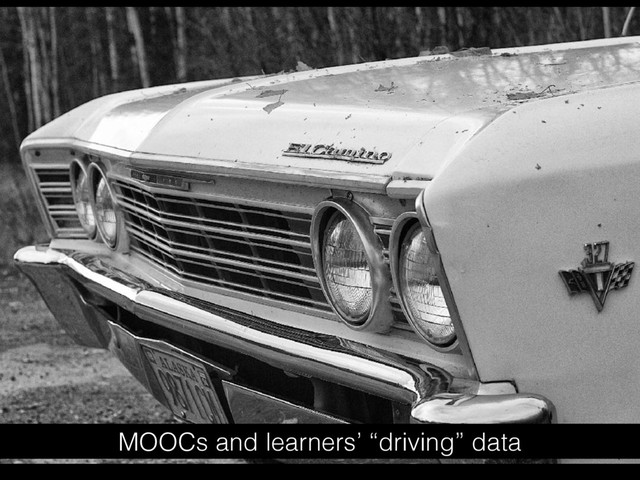 MOOCs and learners’ “driving” data
