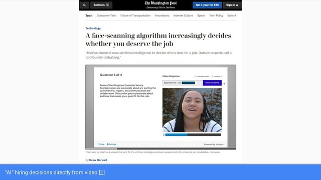 “AI” hiring decisions directly from video [1]
