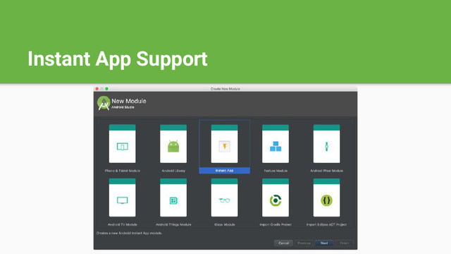 Instant App Support
