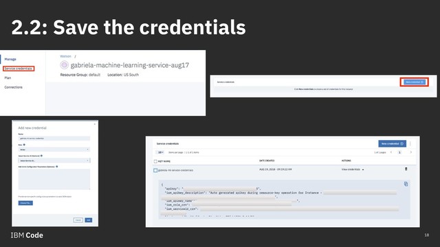 2.2: Save the credentials
18
