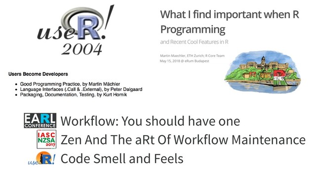 Workflow: You should have one
Zen And The aRt Of Workflow Maintenance
Code Smell and Feels
