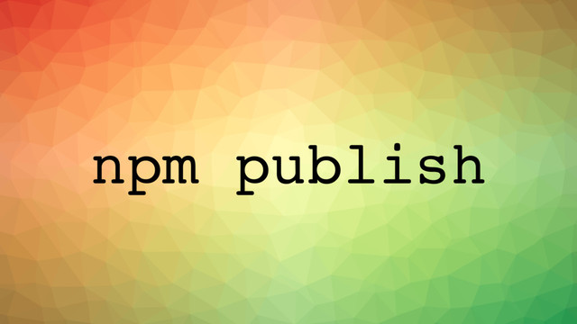 npm publish
