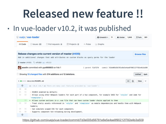 Released new feature !!
• In vue-loader v10.2, it was published
https://github.com/vuejs/vue-loader/commit/7d3e005d56781e8e5e4ae8f90212f782e4b3a509
