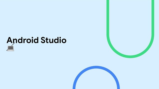 Android Studio

