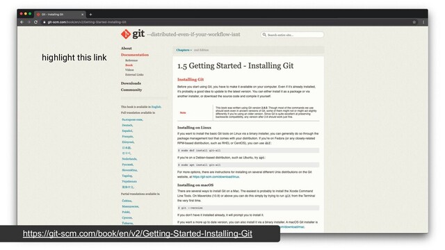 highlight this link
https://git-scm.com/book/en/v2/Getting-Started-Installing-Git
