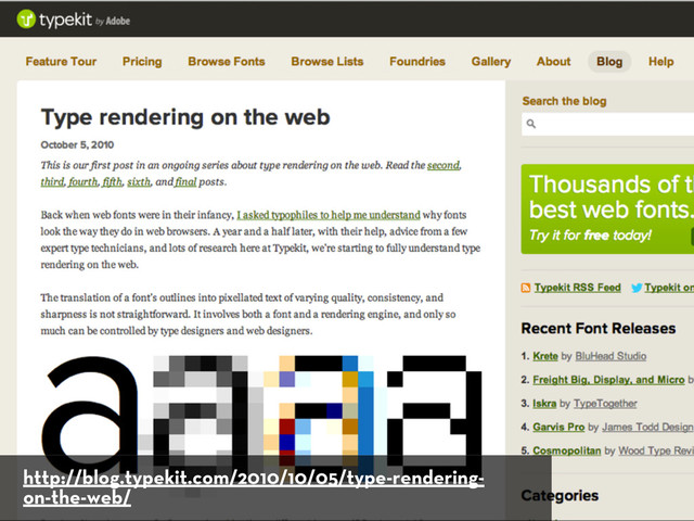 http://blog.typekit.com/2010/10/05/type-rendering-
on-the-web/
