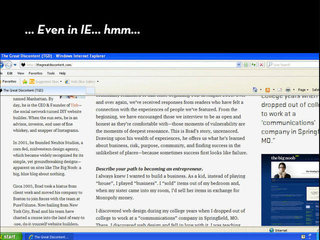 ... Even in IE... hmm...
