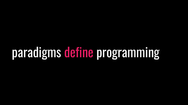 paradigms define programming
