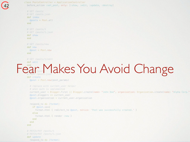 Fear Makes You Avoid Change

