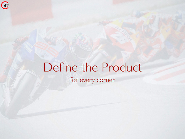 Deﬁne the Product
for every corner
