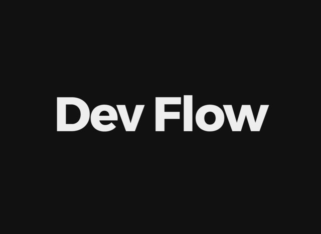 Dev Flow
