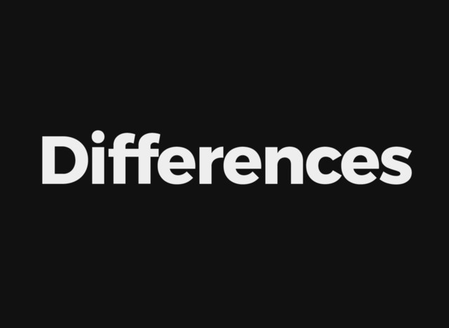 Differences
