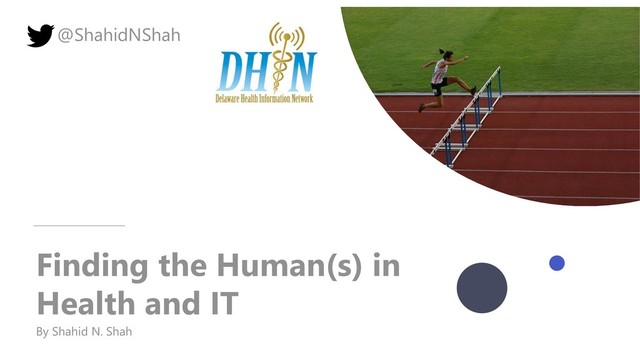 www.netspective.com
© 2017 Netspective. All Rights Reserved.
1
Finding the Human(s) in
Health and IT
By Shahid N. Shah
@ShahidNShah

