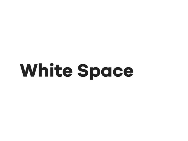White Space
