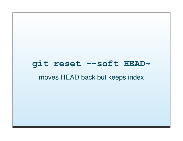 git reset --soft HEAD~
moves HEAD back but keeps index

