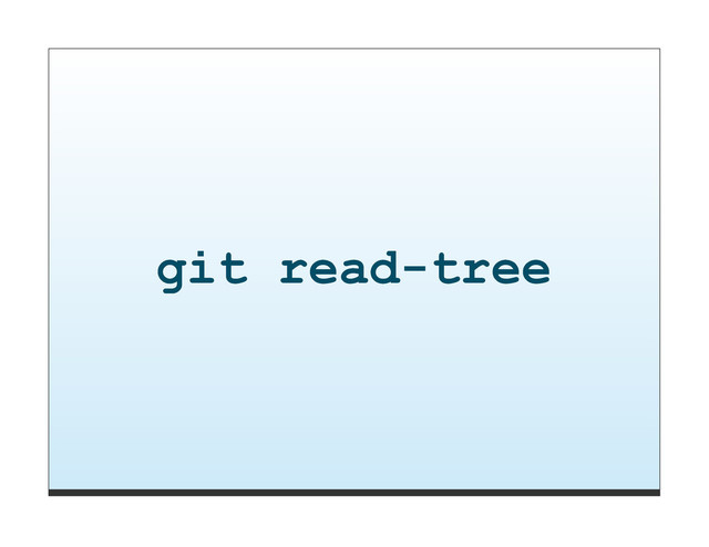 git read-tree
