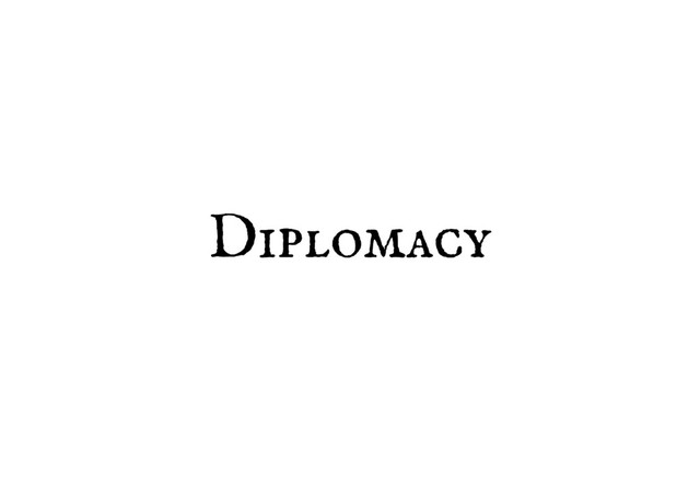 Diplomacy
Diplomacy
