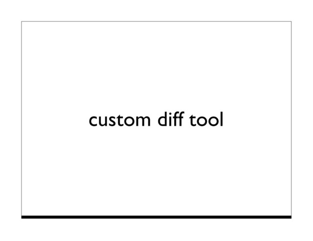custom diff tool
