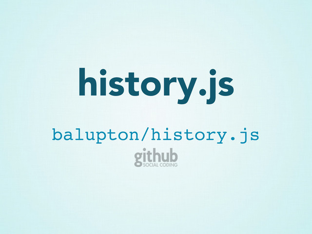 history.js
balupton/history.js

