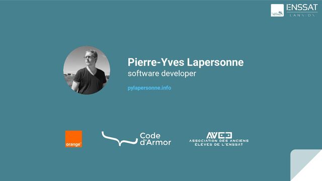 Pierre-Yves Lapersonne
software developer
pylapersonne.info
