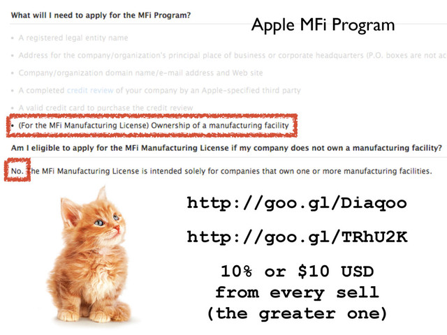 iOS Developer
HomeKit and DYI? Apple MFi Program
http://goo.gl/Diaqoo
http://goo.gl/TRhU2K
10% or $10 USD
from every sell
(the greater one)
