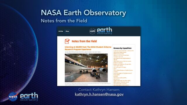 NASA Earth Observatory
Notes from the Field
Contact Kathryn Hansen:
kathryn.h.hansen@nasa.gov
