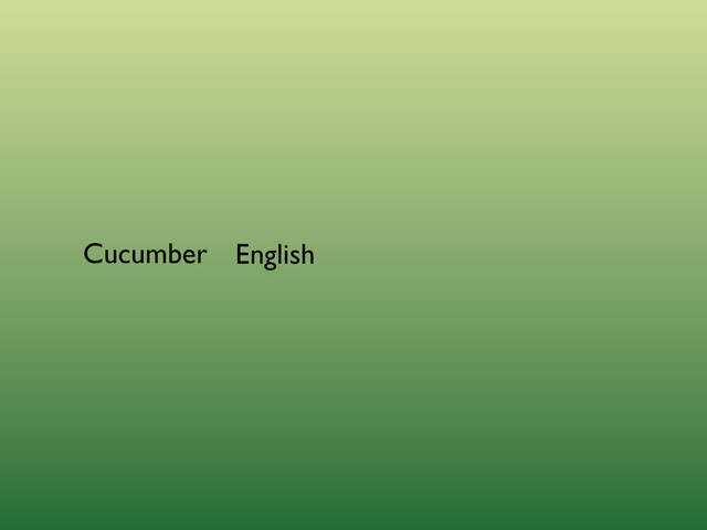 Cucumber English
