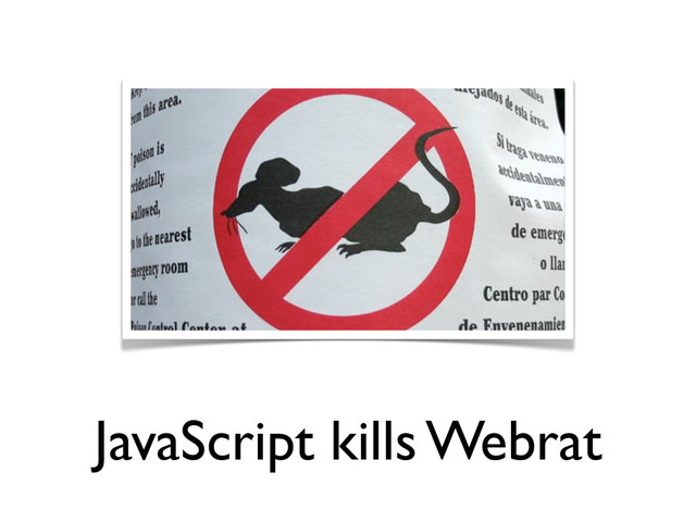 JavaScript kills Webrat
