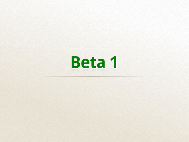 Beta 1
