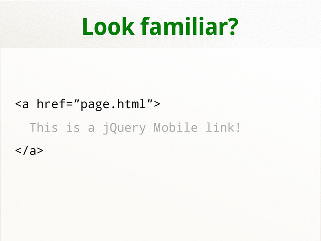 Look familiar?
<a href="%E2%80%9Dpage.html%E2%80%9D">
This is a jQuery Mobile link!
</a>
