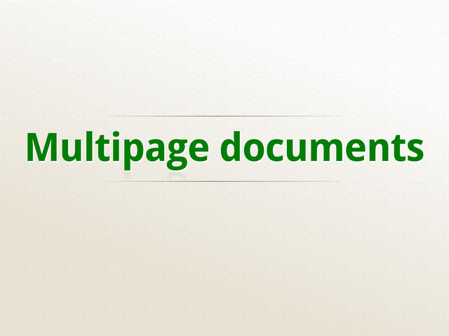 Multipage documents
