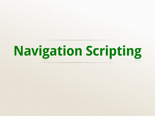 Navigation Scripting
