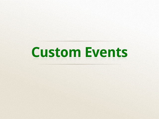 Custom Events

