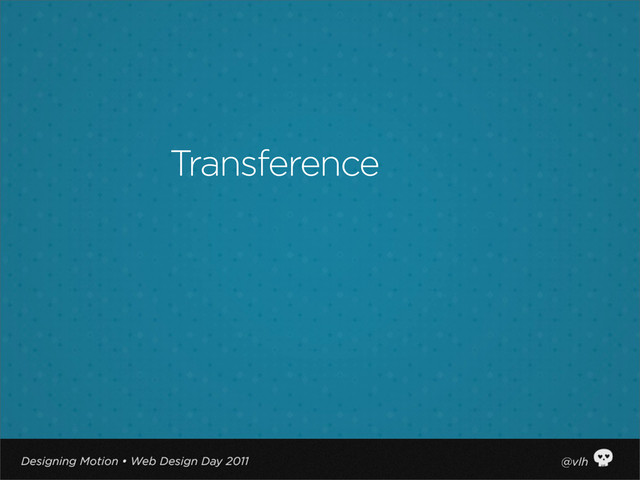 Transference
