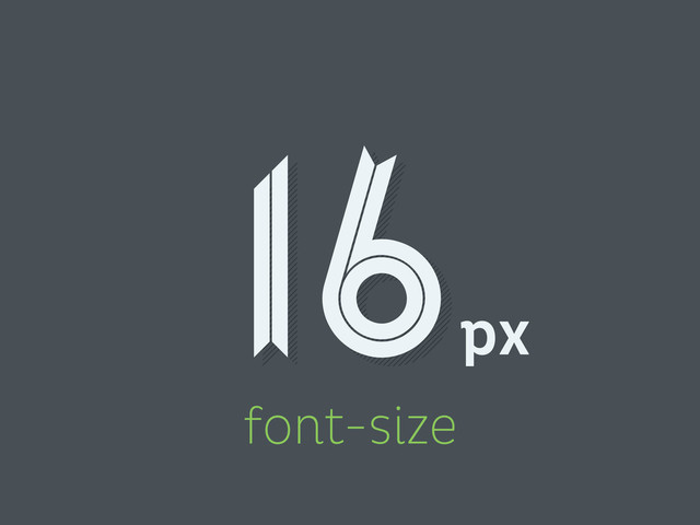 font-size
px
16
