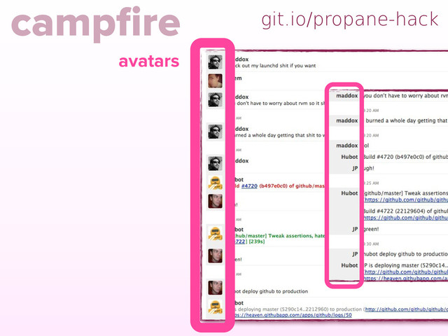 campﬁre
avatars
git.io/propane-hack
