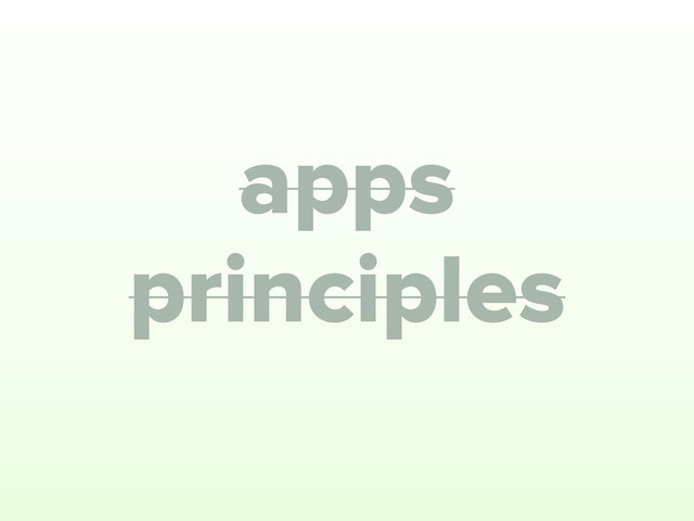 principles
apps
