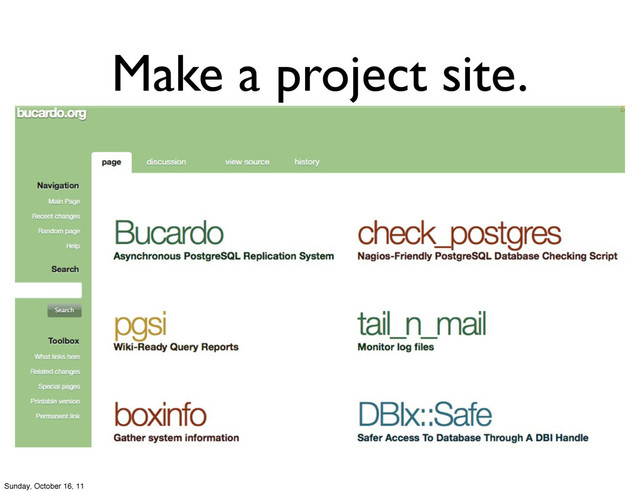 Make a project site.
Sunday, October 16, 11
