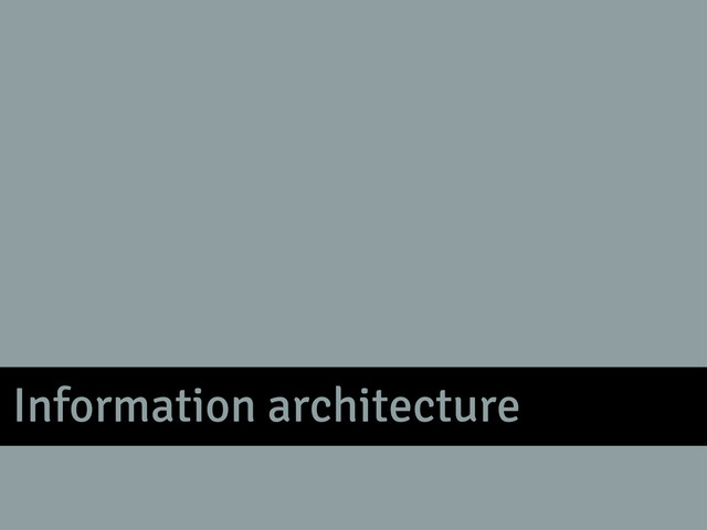 Information architecture
