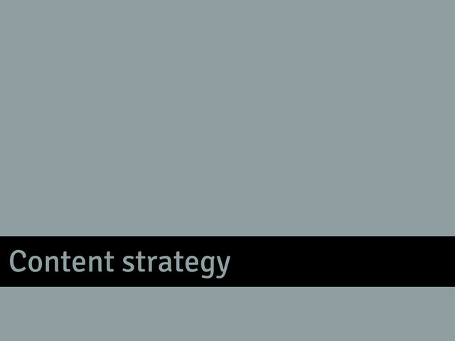 Content strategy
