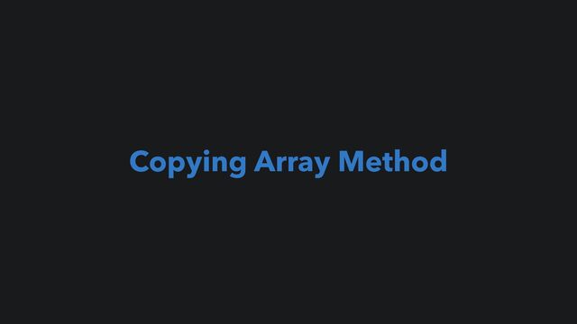 Copying Array Method
