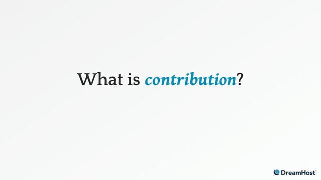 What is contribution?
