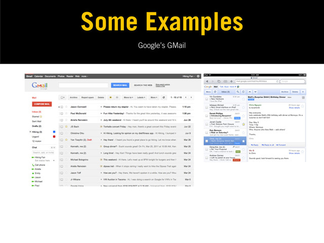 Google’s GMail
Some Examples
